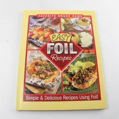Favorite Brand Easy Foil Recipes: Simple Delicious Hardcover Cookbook