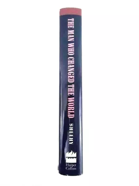 The Man Who Changed The World by Gail Sheehy 1990 Hardcover Book with DJ