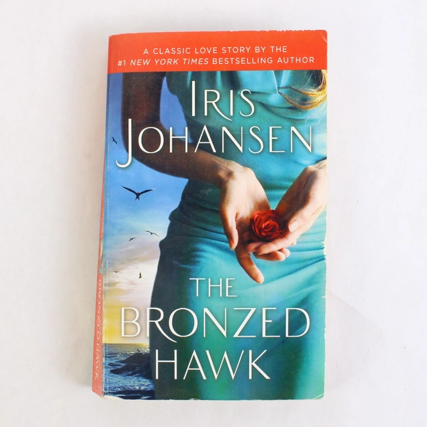The Bronzed Hawk by Iris Johansen 2011 Paperback Bantam Books