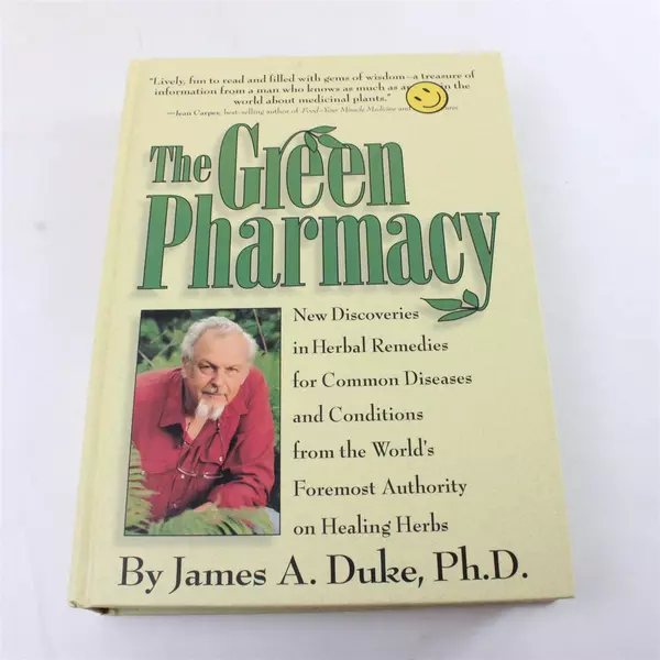 The Green Pharmacy Herbal Remedies James A Duke PhD 1997 Rodale Hardcover Book