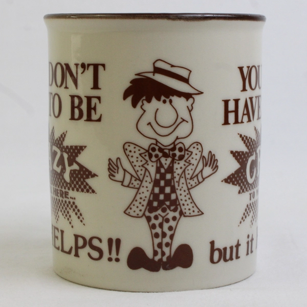 Unbranded "You Don't Have To Be Crazy But It Helps" Beige Ceramic Mug 4" Tall
