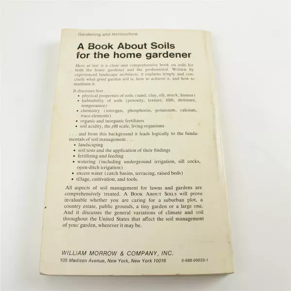 A Book About Soils for the home gardener H. Stuart Ortloff Henry B. Raymore 