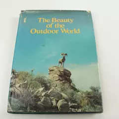 The Beauty of the Outdoor World Hardcover 1973 Nature Book