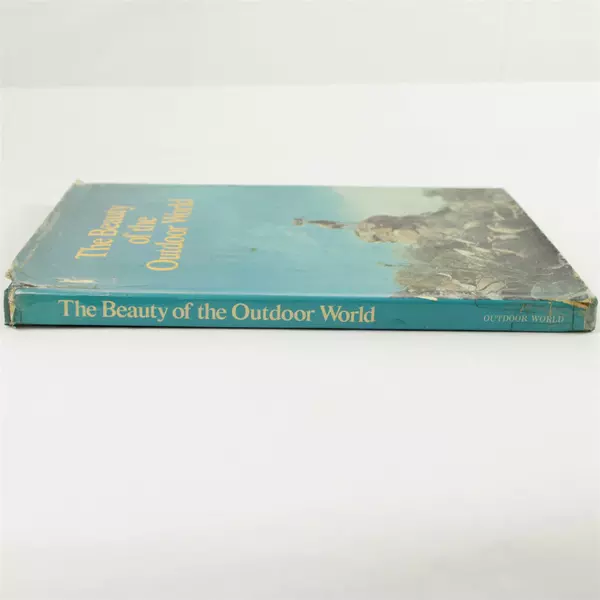 The Beauty of the Outdoor World Hardcover 1973 Nature Book
