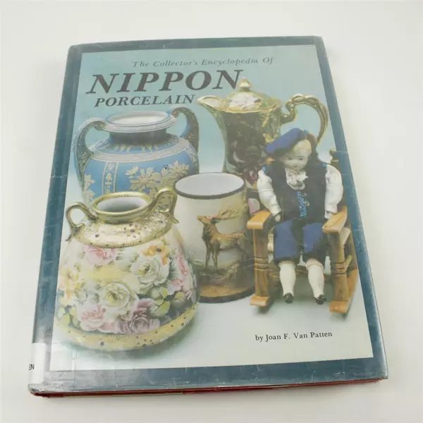 The Collector's Encyclopedia of Nippon Porcelain Joan F. Van Patten 1991