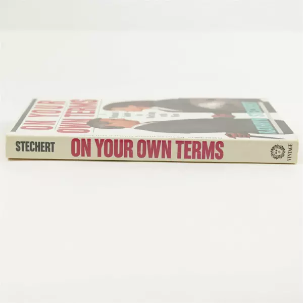 On Your Own Terms: A Woman's Guide to Working with Men - Kathryn Stechert