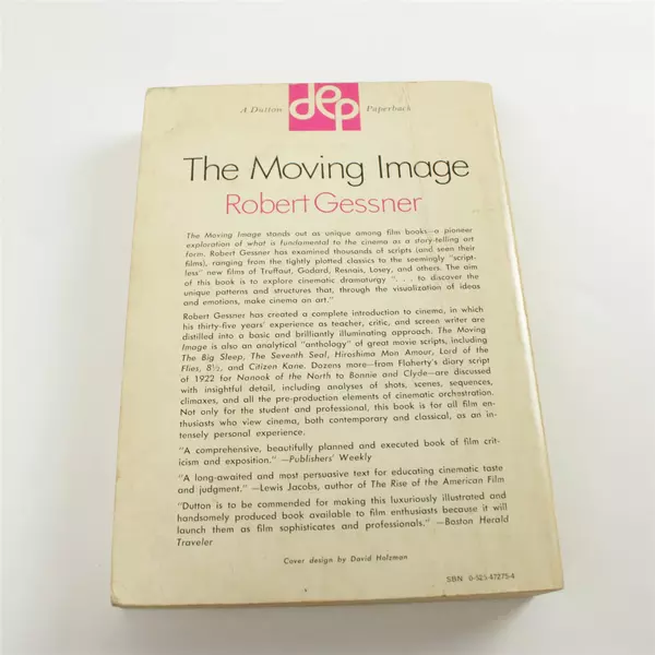 The Moving Image: Guide To Cinematic Literacy by Robert Gessner 1970