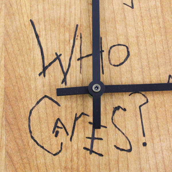 Taylormade Handmade  Wood Novelty Who Cares! Battery Operated Wall Clock