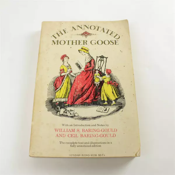 The Annotated Mother Goose Nursery Rhymes 1967 Antique Collectible