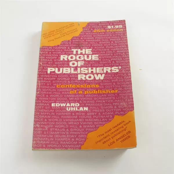 The Rogue of Publishers' Row by Edward Uhlan 25th Ed 1970