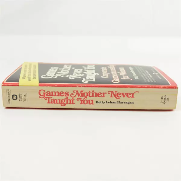 Games Mother Never Taught You Betty Lehan Harragan Vintage 1978 Paperback