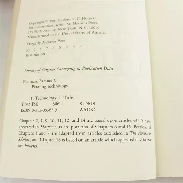 Blaming Technology: Irrational Search for Scapegoats Samuel C. Florman 1981