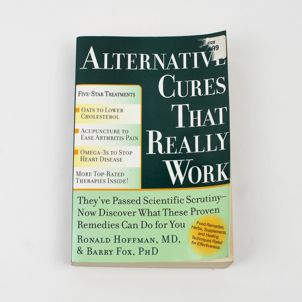 Alternative Cures That Really Work by Ronald Hoffman & Barry Fox 2006 Paperback
