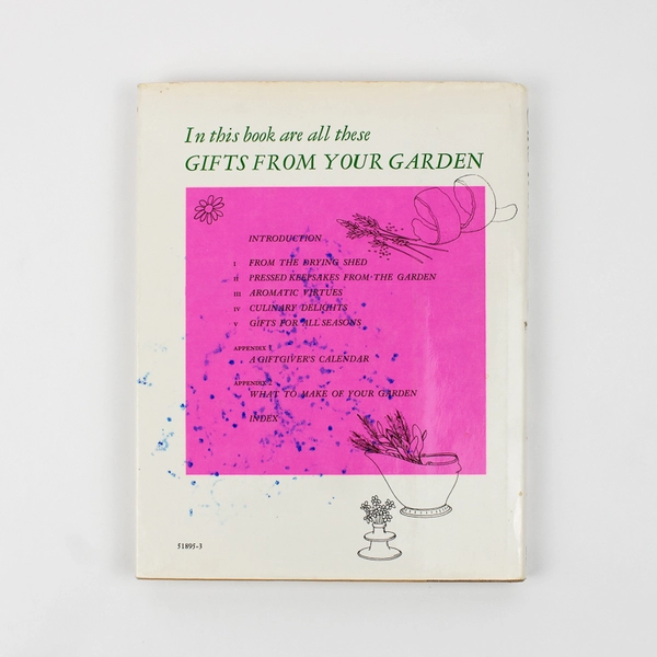 Gifts from Your Garden by Norma Myers & Joan Scobey 1975 Hardcover Dust Jacket
