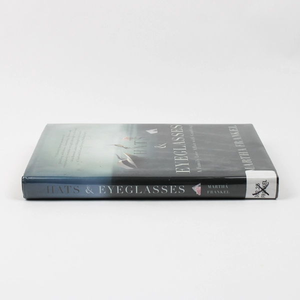 Hats & Eyeglasses by Martha Frankel 2008 Hardcover Dust Jacket Ex-Library Book