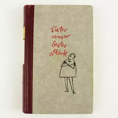 Vater Unser Bestes Stuck Hans Nicklisch 1955 Hardcover German Book