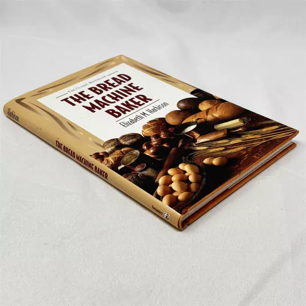 The Bread Machine Baker Hardcover Cookbook by Elizabeth Harbison