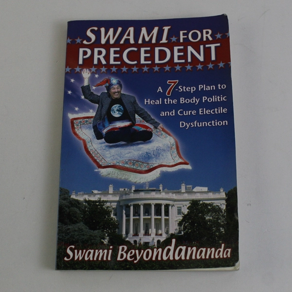 Swami for Precedent by Swami Beyondananda (Steve Bhaerman) Humor 2004 Paperback