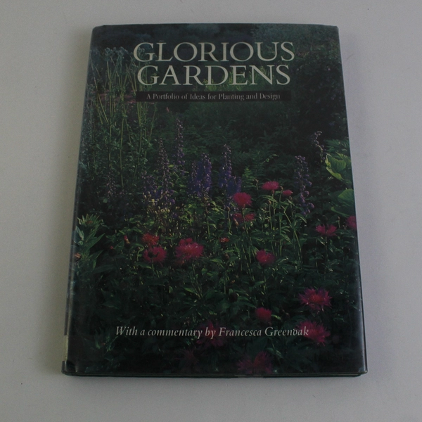 Glorious Gardens by Francesca Greenoak 1993 Hardcover DJ Previous Library Book