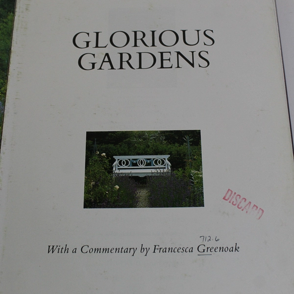 Glorious Gardens by Francesca Greenoak 1993 Hardcover DJ Previous Library Book
