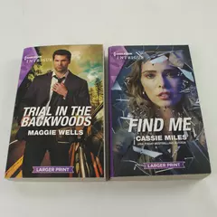 Lot of 2 Trial in the Backwoods & Find Me Paperback by Maggie Wells Cassie Miles