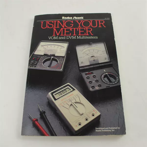 Using Your Meter: VOM & DVM Multitesters Alvis J. Evans (Radio Shack 1985)