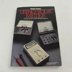 Using Your Meter: VOM & DVM Multitesters Alvis J. Evans (Radio Shack 1985)