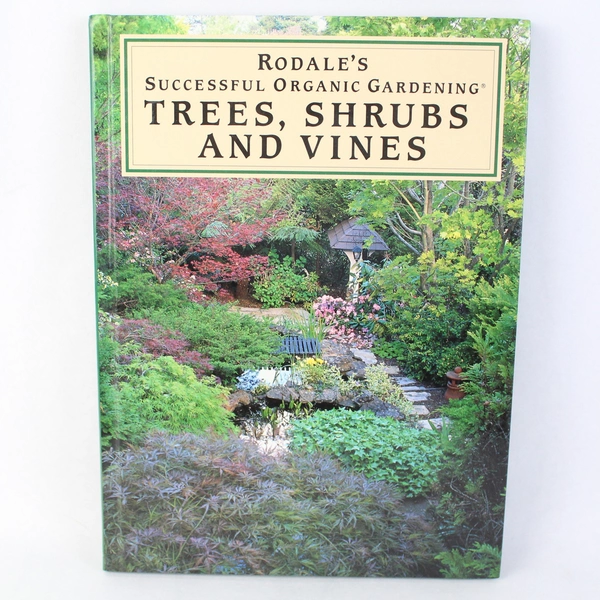 Trees Shrubs And Vines by Bonnie Lee Appleton Rodale's 1993 Hardcover