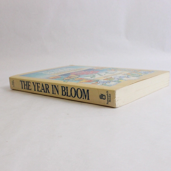 The Year in Bloom by Ann Lovejoy Pacific Northwest Gardening 1987 Paperback
