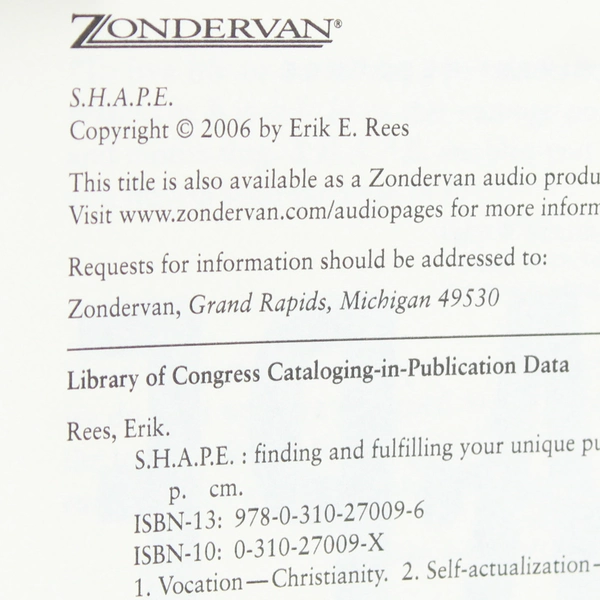 SHAPE Finding & Fulfilling Your Unique Purpose For Life by Erik Rees 2006 HC DJ