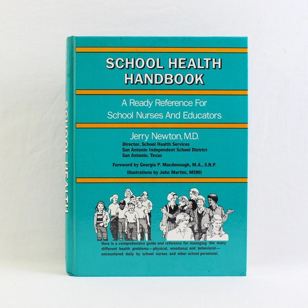 School Health Handbook A Ready Reference by Jerry Newton 1984 Hardcover