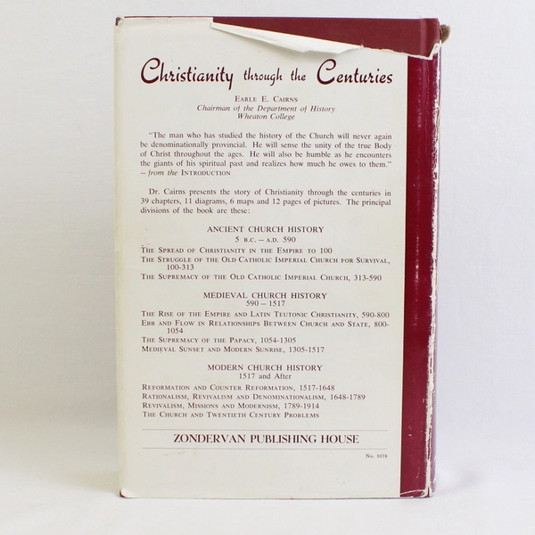 Christianity Through The Centuries by Earle E Cairns 1954 4th Edition A History
