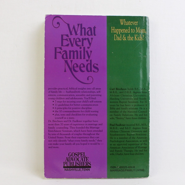 What Every Family Needs by Carl Brecheen Paul Faulkner 1994 Paperback