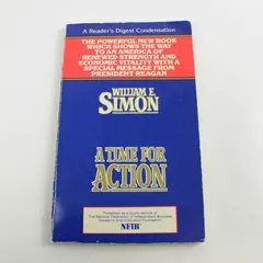 A Time for Action William E. Simon Reader's Digest Condensation 1981