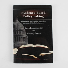 Evidence-Based Policymaking by Karen Bogenschneider Thomas J Corbett 2010 PB