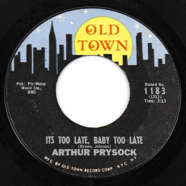 Arthur Prysock It's Too Late, Baby Too Late 45 Single Record Old Town 1965 1183