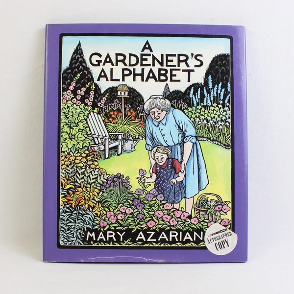 A Gardener's Alphabet by Mary Azarian Signed Copy 2000 Hardcover Dust Jacket