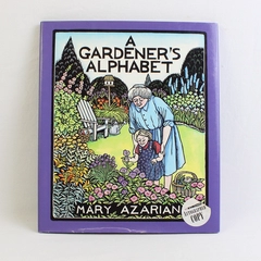 A Gardener's Alphabet by Mary Azarian Signed Copy 2000 Hardcover Dust Jacket