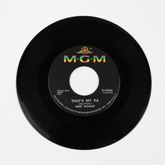 That's My Pa / Meet Mr. Lonely Sheb Wooley 45 RPM Vinyl