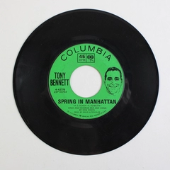 Tony Bennett Spring In Manhattan The Good Life 45 rpm Record Vintage Vinyl 7"