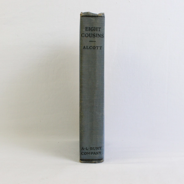Antique Eight Cousins by Louisa M Alcott 1917 Hardcover