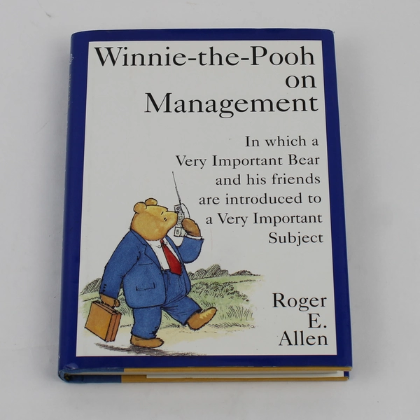 Winnie-the-Pooh on Management HC Book, Roger E. Allen, with DJ,  1994