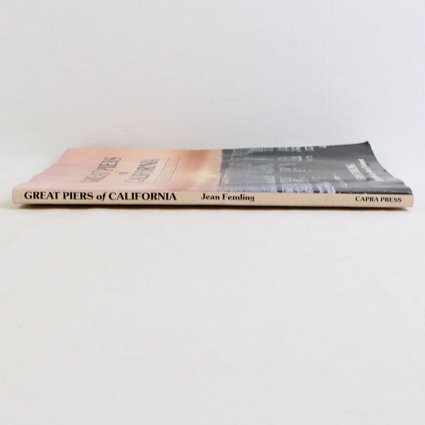 Great Piers of California A Guided Tour By Jean Femling 1984 PB Illustrated