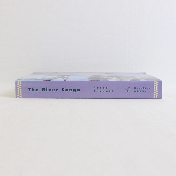 The River Congo by Peter Forbath 1991 PB The World's Most Dramatic River
