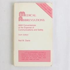 Medical Abbreviations: 8,600 Conveniences by Neil M Davis 6th Edition 1993 PB
