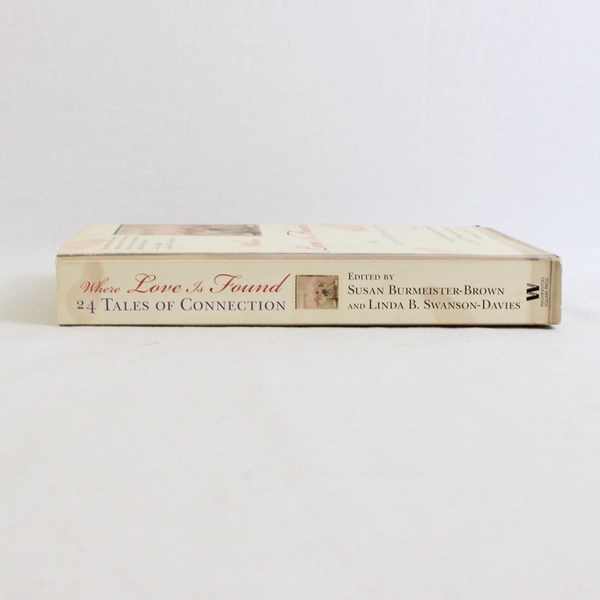 Where Love Is Found 24 Tales of Connection Glimmer Train Stories  2006 PB