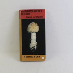 The Mushroom Hunter's Field Guide Alexander H Smith 1967 HC Revised Enlarged