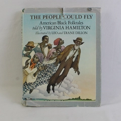 The People Could Fly American Black Folktales Virginia Hamilton 1985 HC DJ 1st 