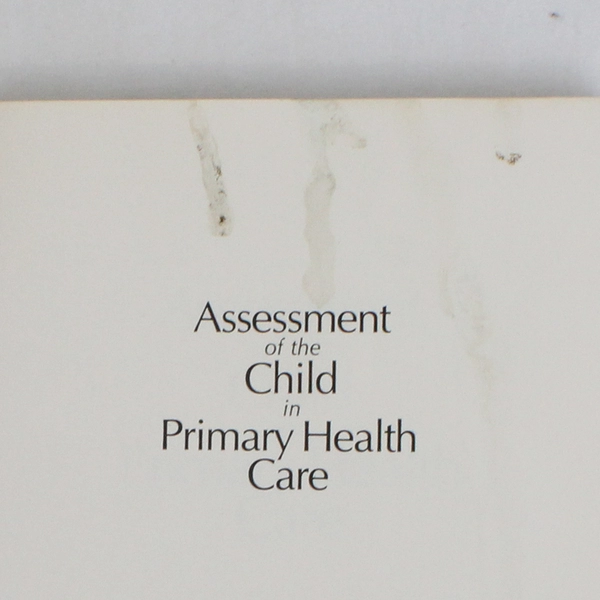 Assessment of the Child in Primary Health Care  by John H Gundy 1980 Paperback