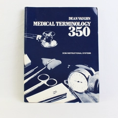 Medical Terminology 350 Learning Guide by Dean Vaughn 1988 Paperback